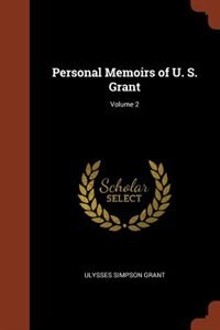 Couverture_Personal Memoirs of U. S. Grant; Volume 2