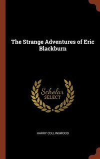 Front cover_The Strange Adventures of Eric Blackburn