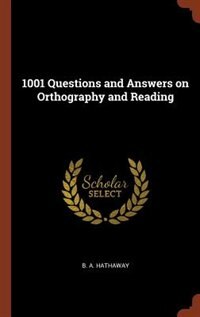 Couverture_1001 Questions and Answers on Orthography and Reading