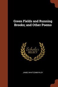 Couverture_Green Fields and Running Brooks; and Other Poems