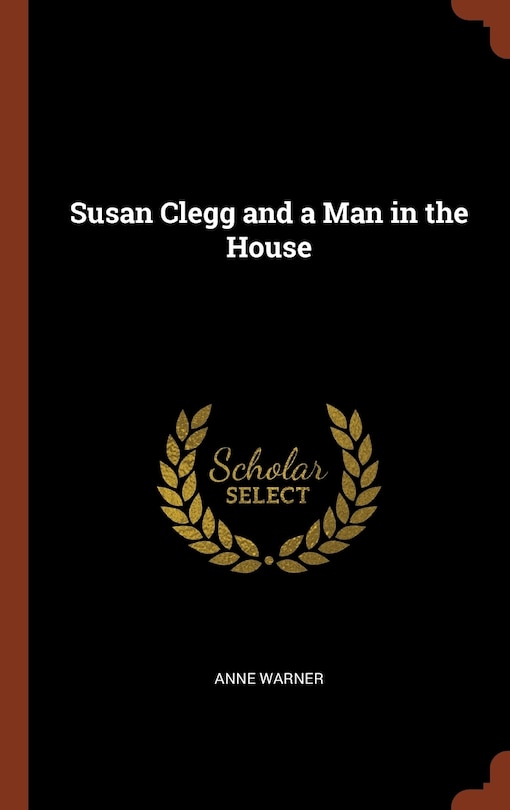 Front cover_Susan Clegg and a Man in the House