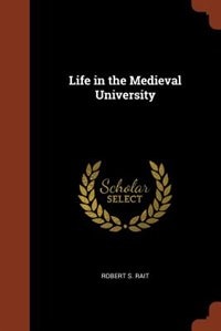 Front cover_Life in the Medieval University