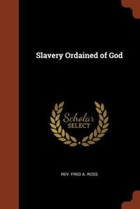 Slavery Ordained of God