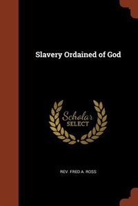 Front cover_Slavery Ordained of God