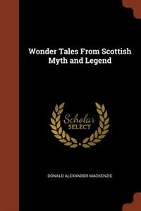 Front cover_Wonder Tales From Scottish Myth and Legend