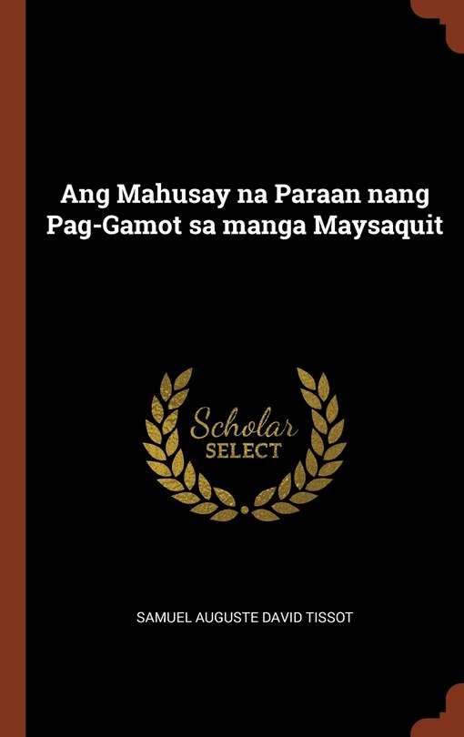 Front cover_Ang Mahusay na Paraan nang Pag-Gamot sa manga Maysaquit
