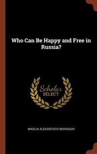 Couverture_Who Can Be Happy and Free in Russia?
