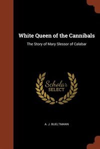 Front cover_White Queen of the Cannibals