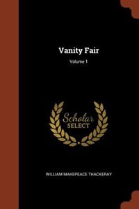 Vanity Fair; Volume 1