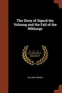 Couverture_The Story of Sigurd the Volsung and the Fall of the Niblungs