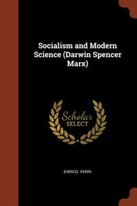Couverture_Socialism and Modern Science (Darwin Spencer Marx)