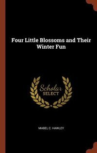 Front cover_Four Little Blossoms and Their Winter Fun