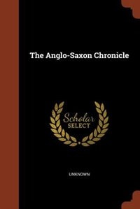 The Anglo-Saxon Chronicle