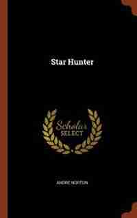 Star Hunter by Andre Norton