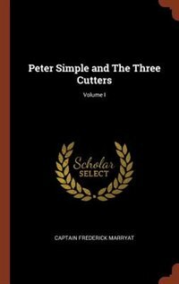Front cover_Peter Simple and The Three Cutters; Volume I