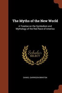 Front cover_The Myths of the New World