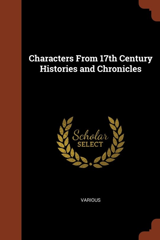 Front cover_Characters From 17th Century Histories and Chronicles