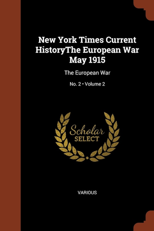Front cover_New York Times Current HistoryThe European War May 1915