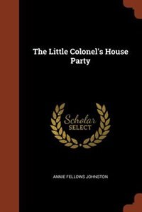 Front cover_The Little Colonel's House Party