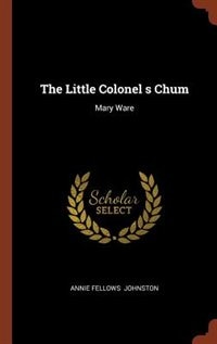 Couverture_The Little Colonel s Chum