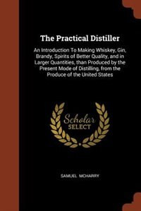 Front cover_The Practical Distiller