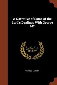Front cover_A Narrative of Some of the Lord's Dealings With George M?