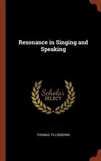 Front cover_Resonance in Singing and Speaking