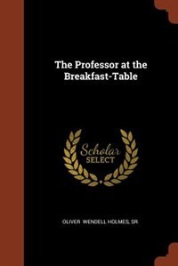 The Professor at the Breakfast-Table