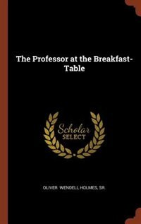 The Professor at the Breakfast-Table