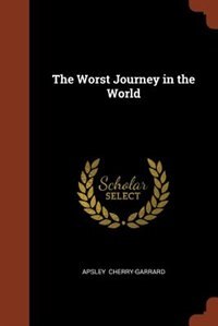 Front cover_The Worst Journey in the World