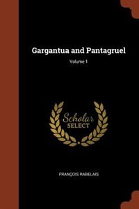 Front cover_Gargantua and Pantagruel; Volume 1