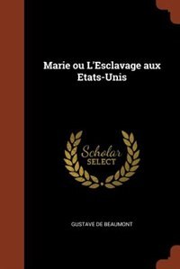 Marie ou L'Esclavage aux Etats-Unis