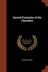Front cover_Sacred Formulas of the Cherokee