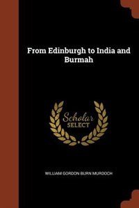 Couverture_From Edinburgh to India and Burmah