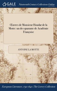 Couverture_OEuvres de Monsieur Houdar de la Motte