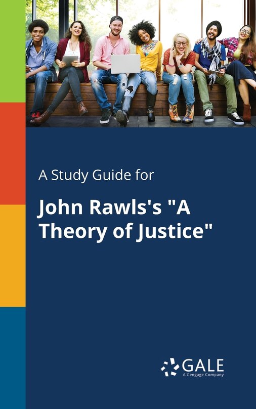 Front cover_A Study Guide for John Rawls's A Theory of Justice