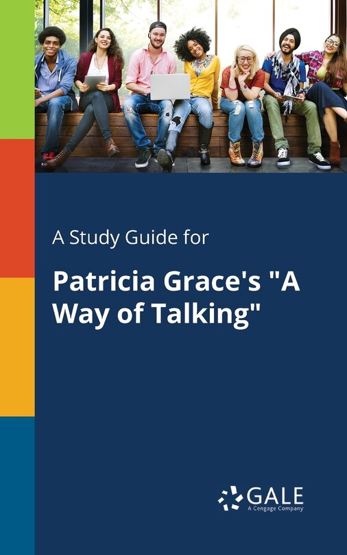Couverture_A Study Guide for Patricia Grace's A Way of Talking