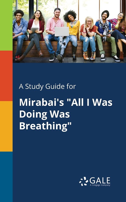 Couverture_A Study Guide for Mirabai's All I Was Doing Was Breathing