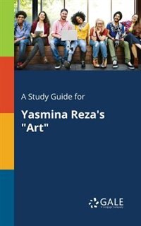Front cover_A Study Guide for Yasmina Reza's Art