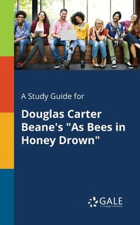 Couverture_A Study Guide for Douglas Carter Beane's As Bees in Honey Drown
