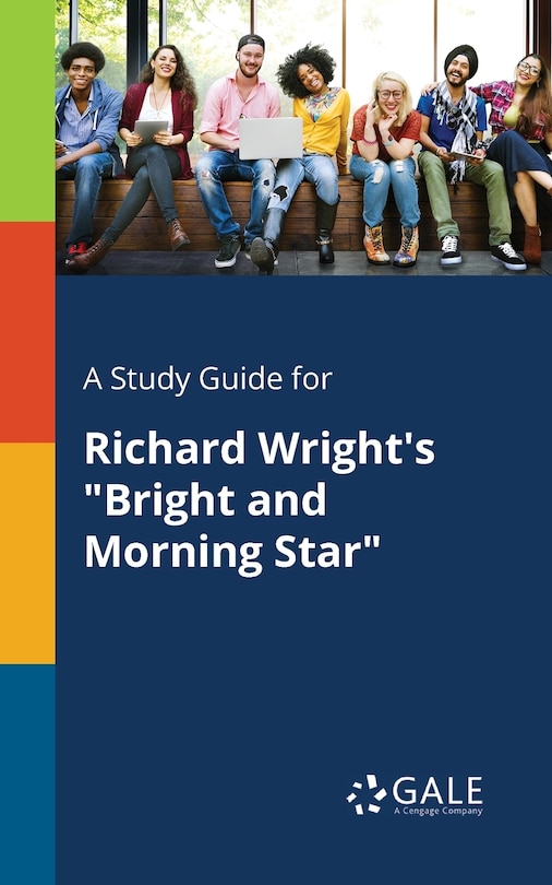 Couverture_A Study Guide for Richard Wright's Bright and Morning Star