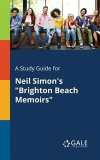 Front cover_A Study Guide for Neil Simon's Brighton Beach Memoirs