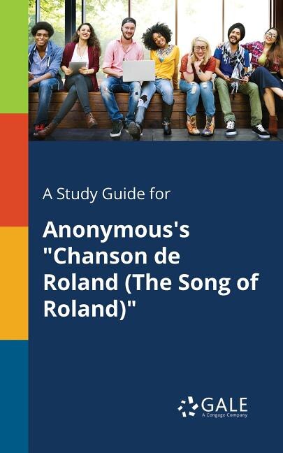 Couverture_A Study Guide for Anonymous's Chanson De Roland (The Song of Roland)