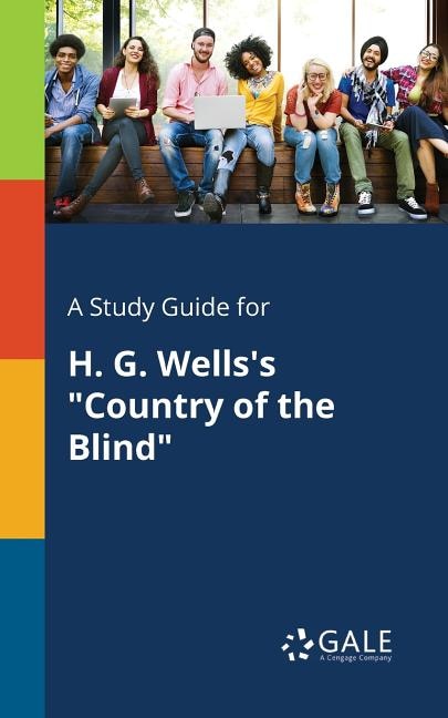 Couverture_A Study Guide for H. G. Wells's Country of the Blind