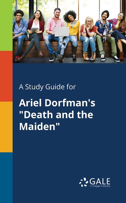 Front cover_A Study Guide for Ariel Dorfman's Death and the Maiden