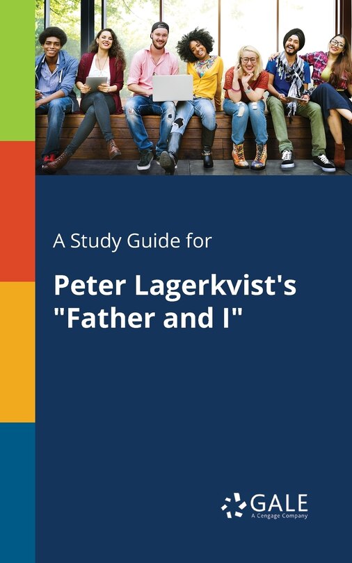 Front cover_A Study Guide for Peter Lagerkvist's Father and I