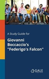 Front cover_A Study Guide for Giovanni Boccaccio's Federigo's Falcon