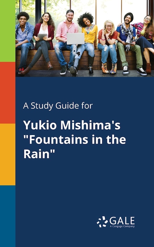Front cover_A Study Guide for Yukio Mishima's Fountains in the Rain