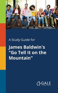 Couverture_A Study Guide for James Baldwin's Go Tell It on the Mountain