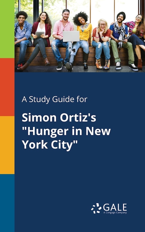 Front cover_A Study Guide for Simon Ortiz's Hunger in New York City